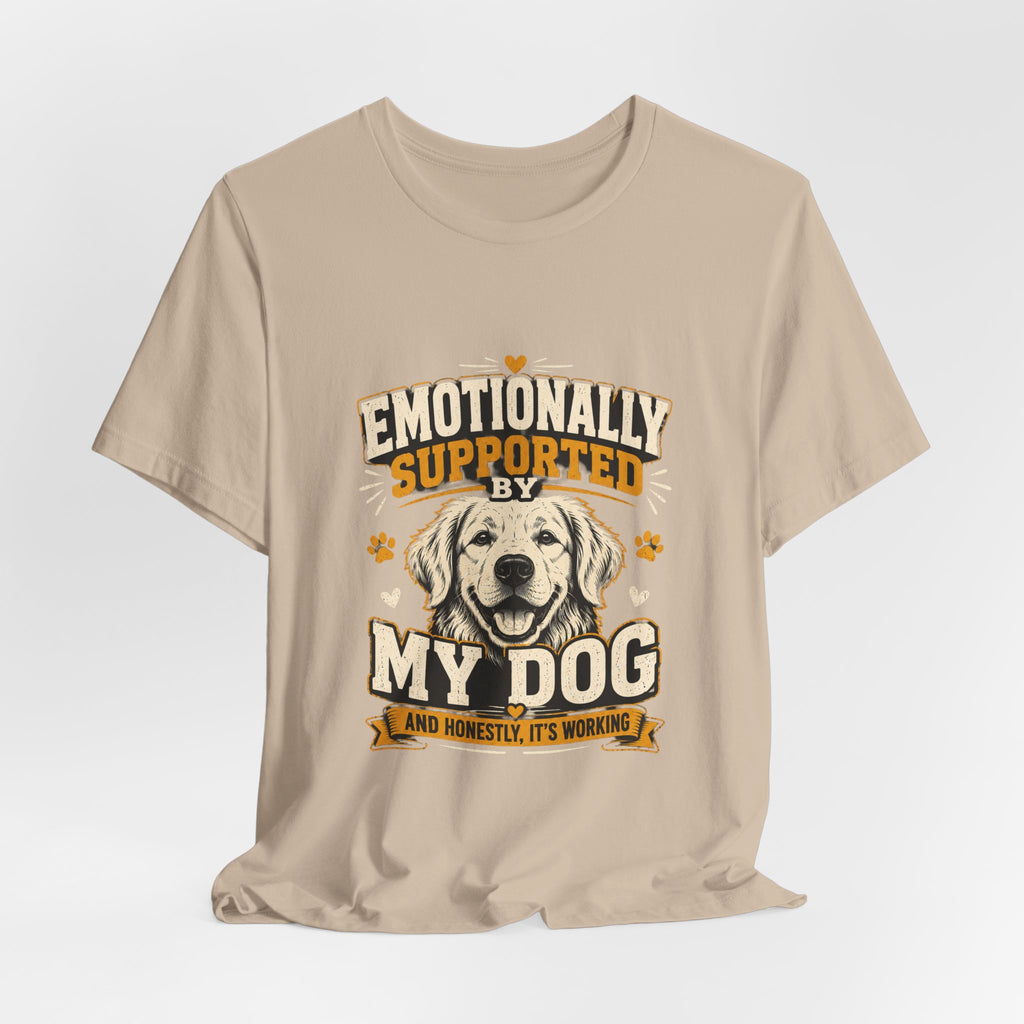 Emotionally Supported by My Dog T‑Shirt — Funny Dog Lover Tee