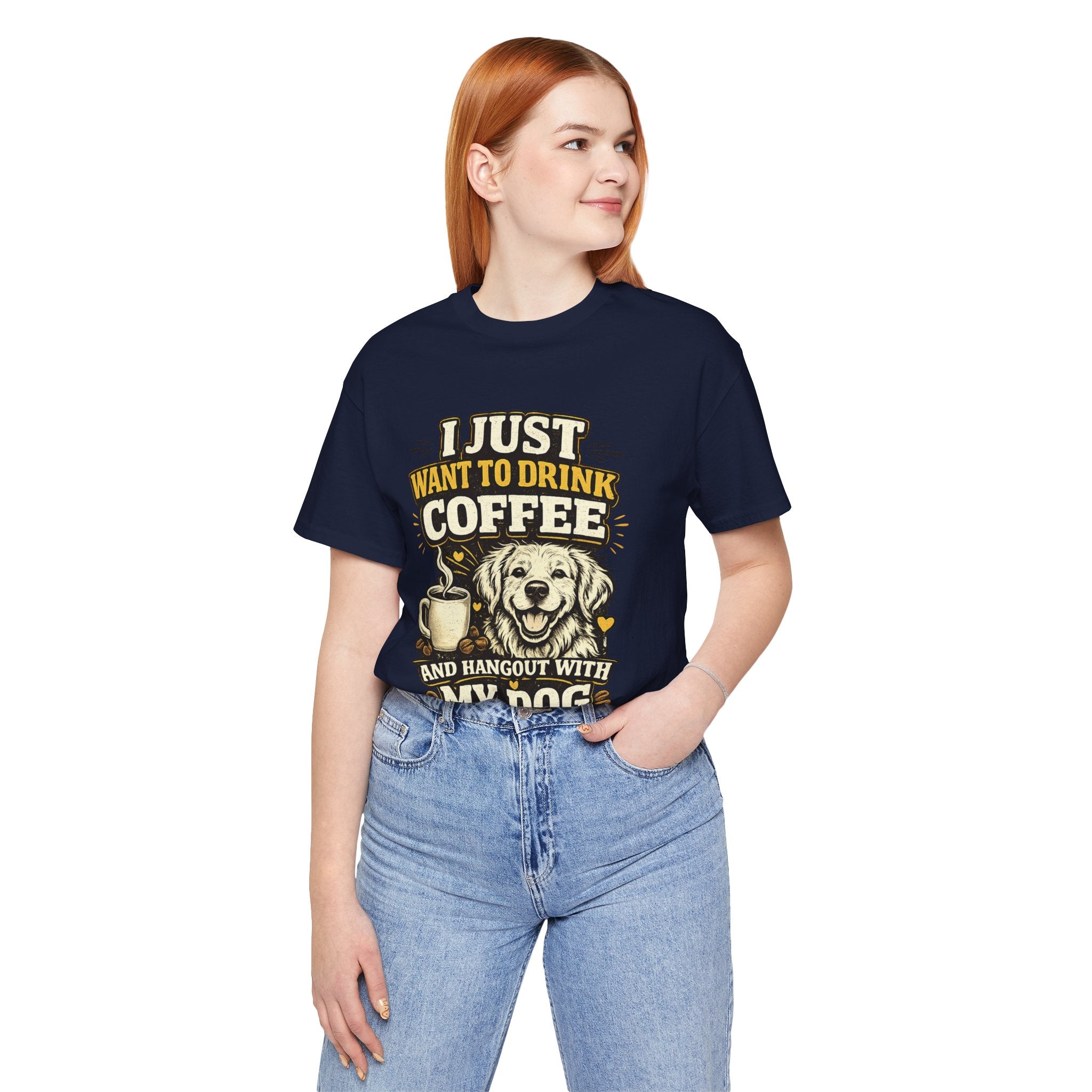 I Just Want to Drink Coffee and Hang Out With My Dog T-Shirt — Dog & Coffee Graphic Tee