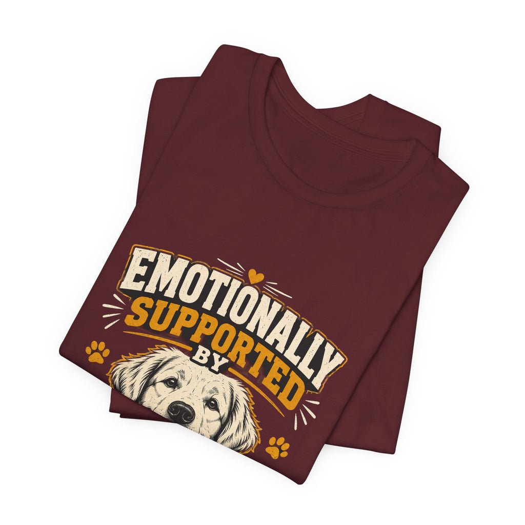 Emotionally Supported by My Dog T‑Shirt — Funny Dog Lover Tee
